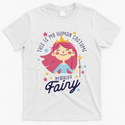 This Is My Human Costume I'm Really A Fairy Cute Halloween T-Shirt