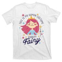 This Is My Human Costume I'm Really A Fairy Cute Halloween T-Shirt