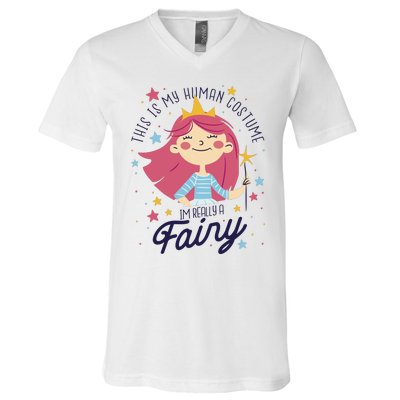 This Is My Human Costume I'm Really A Fairy Cute Halloween V-Neck T-Shirt