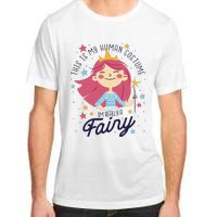 This Is My Human Costume I'm Really A Fairy Cute Halloween Adult ChromaSoft Performance T-Shirt