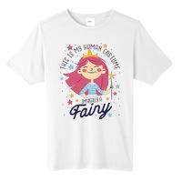 This Is My Human Costume I'm Really A Fairy Cute Halloween Tall Fusion ChromaSoft Performance T-Shirt