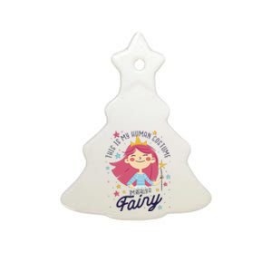 This Is My Human Costume I'm Really A Fairy Cute Halloween Ceramic Tree Ornament