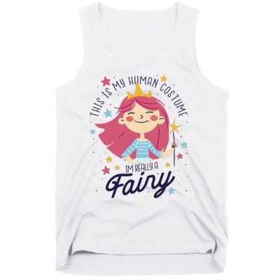 This Is My Human Costume I'm Really A Fairy Cute Halloween Tank Top