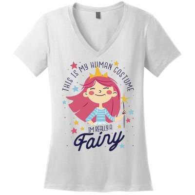 This Is My Human Costume I'm Really A Fairy Cute Halloween Women's V-Neck T-Shirt