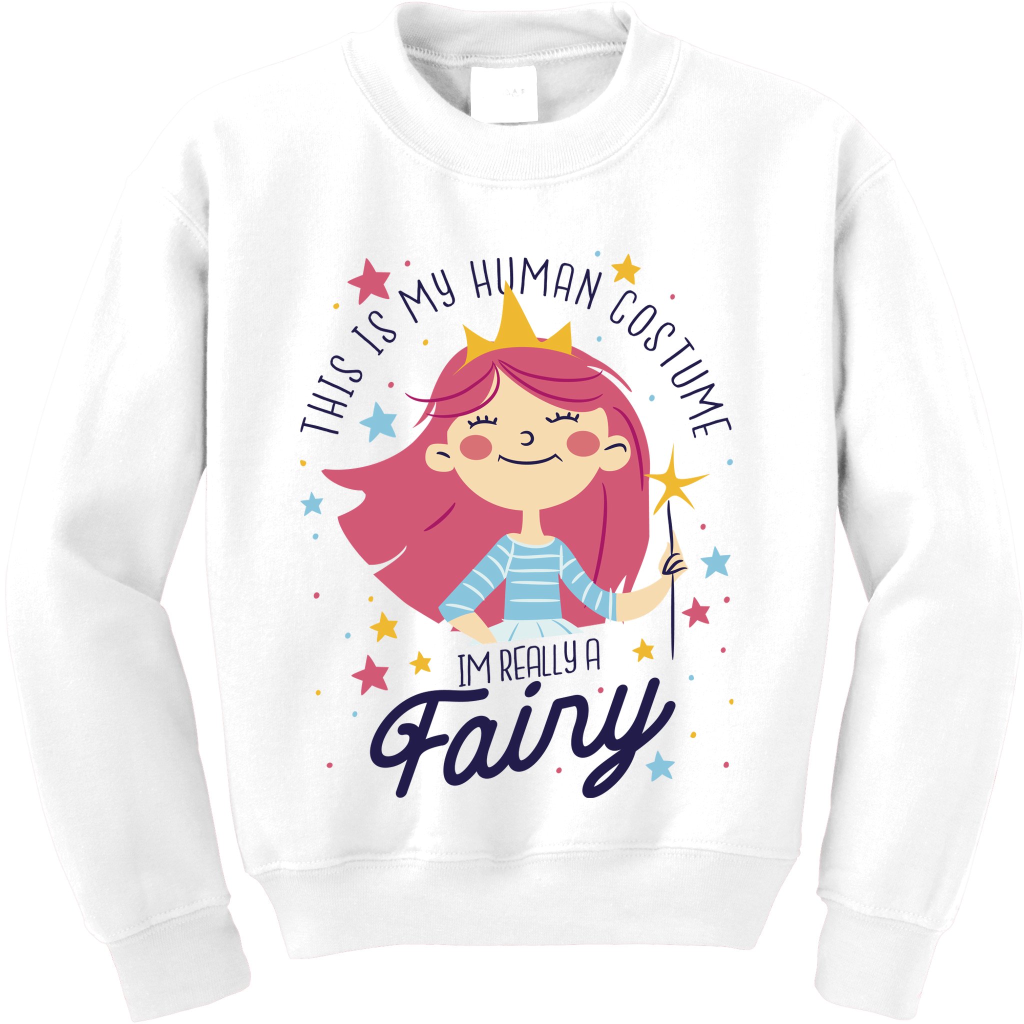 This Is My Human Costume I'm Really A Fairy Cute Halloween Kids Sweatshirt