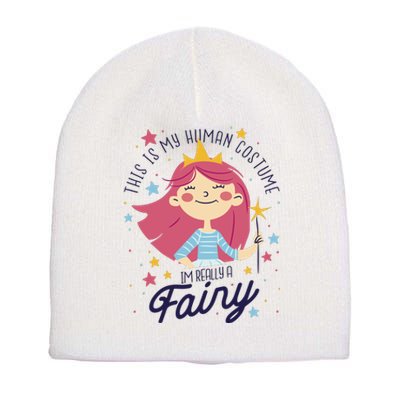 This Is My Human Costume I'm Really A Fairy Cute Halloween Short Acrylic Beanie