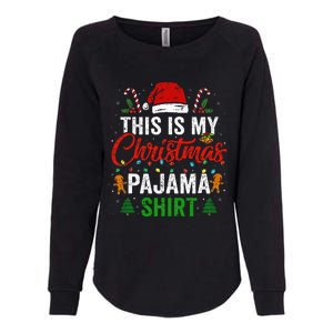 This Is My Christmas Pajama Funny Xmas PJs Womens California Wash Sweatshirt