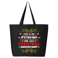 This Is My It's Too Hot For Ugly Christmas Sweater 25L Jumbo Tote