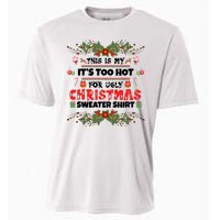 This Is My It's Too Hot For Ugly Christmas Sweater Cooling Performance Crew T-Shirt