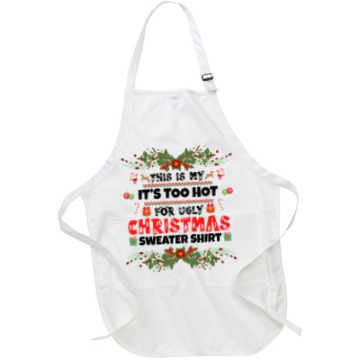 This Is My It's Too Hot For Ugly Christmas Sweater Apron
