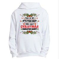 This Is My It's Too Hot For Ugly Christmas Sweater Urban Pullover Hoodie