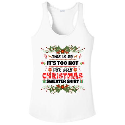 This Is My It's Too Hot For Ugly Christmas Sweater Ladies PosiCharge Competitor Racerback Tank