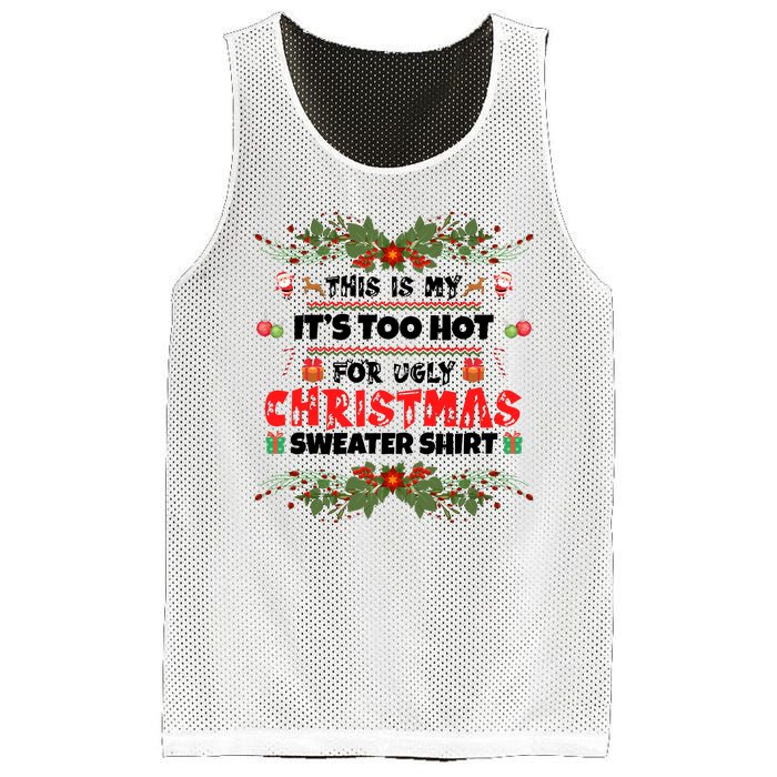 This Is My It's Too Hot For Ugly Christmas Sweater Mesh Reversible Basketball Jersey Tank