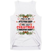 This Is My It's Too Hot For Ugly Christmas Sweater Tank Top