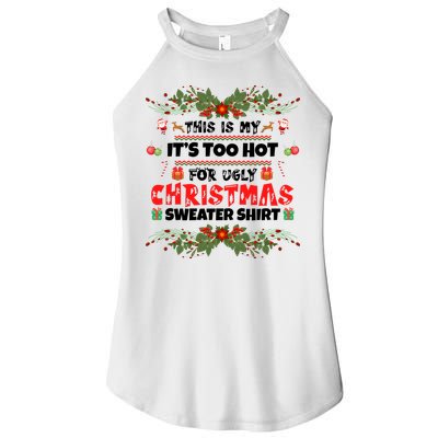 This Is My It's Too Hot For Ugly Christmas Sweater Women's Perfect Tri Rocker Tank