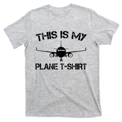 This Is My Plane Airplane Pilot Gifts T-Shirt