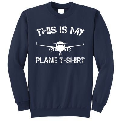 This Is My Plane Airplane Pilot Gifts Sweatshirt