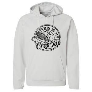 This Is My Crop Top Corn Lover Funny Farmer Farming Performance Fleece Hoodie