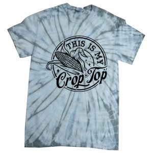 This Is My Crop Top Corn Lover Funny Farmer Farming Tie-Dye T-Shirt