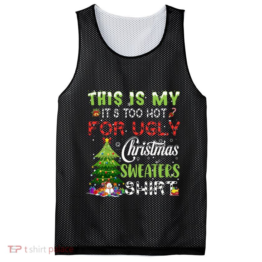 This Is My ItS Too Hot For Ugly Christmas Sweaters Mesh Reversible Basketball Jersey Tank
