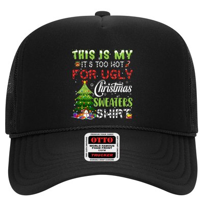 This Is My ItS Too Hot For Ugly Christmas Sweaters Trucker Hat