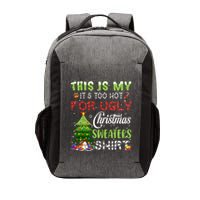 This Is My ItS Too Hot For Ugly Christmas Sweaters Vector Backpack