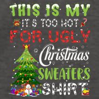 This Is My ItS Too Hot For Ugly Christmas Sweaters Vector Backpack