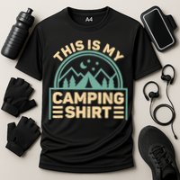 This Is My Camping Camp Tent Camper Funny Camping Cooling Performance Crew T-Shirt