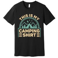 This Is My Camping Camp Tent Camper Funny Camping Premium T-Shirt