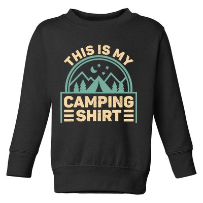 This Is My Camping Camp Tent Camper Funny Camping Toddler Sweatshirt