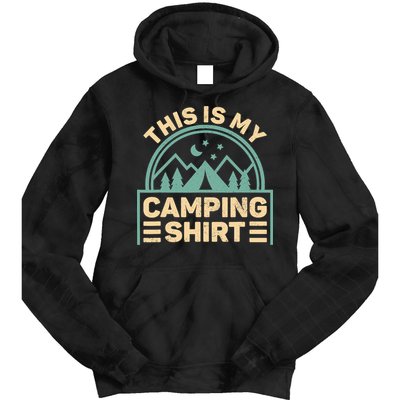 This Is My Camping Camp Tent Camper Funny Camping Tie Dye Hoodie