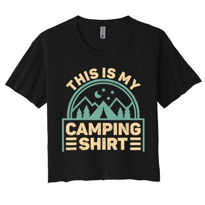 This Is My Camping Camp Tent Camper Funny Camping Crop Top