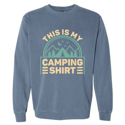 This Is My Camping Camp Tent Camper Funny Camping Garment-Dyed Sweatshirt