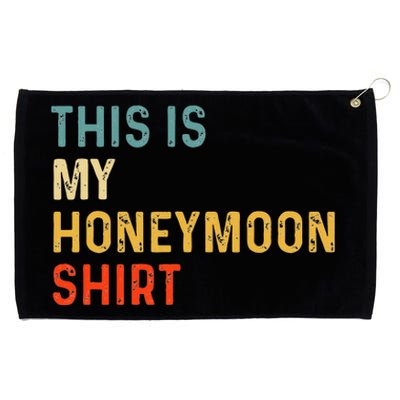 This Is My Honeymoon Matching Couple Honeymoon Grommeted Golf Towel