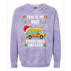 This Is My Ugly Sweater Christmas School Bus Driver Lovers Gift Colorblast Crewneck Sweatshirt