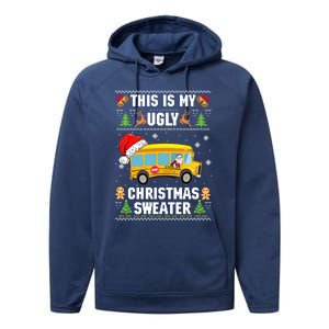 This Is My Ugly Sweater Christmas School Bus Driver Lovers Gift Performance Fleece Hoodie