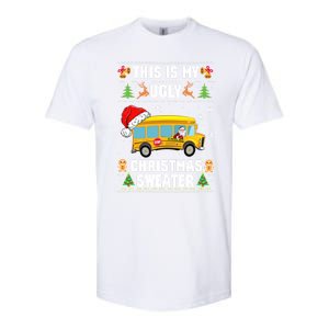 This Is My Ugly Sweater Christmas School Bus Driver Lovers Gift Softstyle CVC T-Shirt