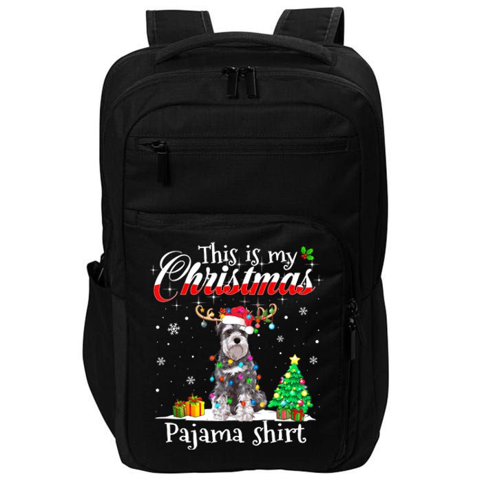 This Is My Christmas Pajama Schnauzer Lover Dog Impact Tech Backpack