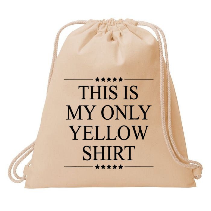 This Is My Only Yellow Funny Graphic Drawstring Bag
