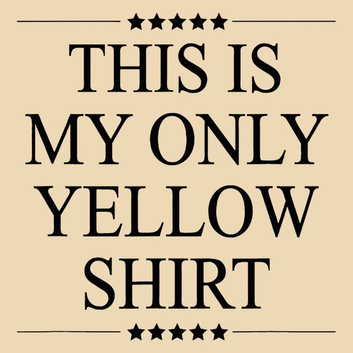 This Is My Only Yellow Funny Graphic Drawstring Bag
