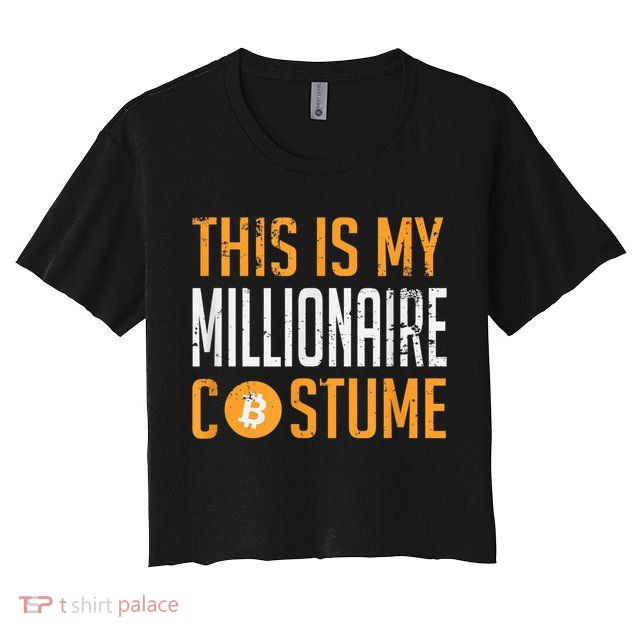 This Is My Millionaire Bitcoin Costume Halloween Crop Top