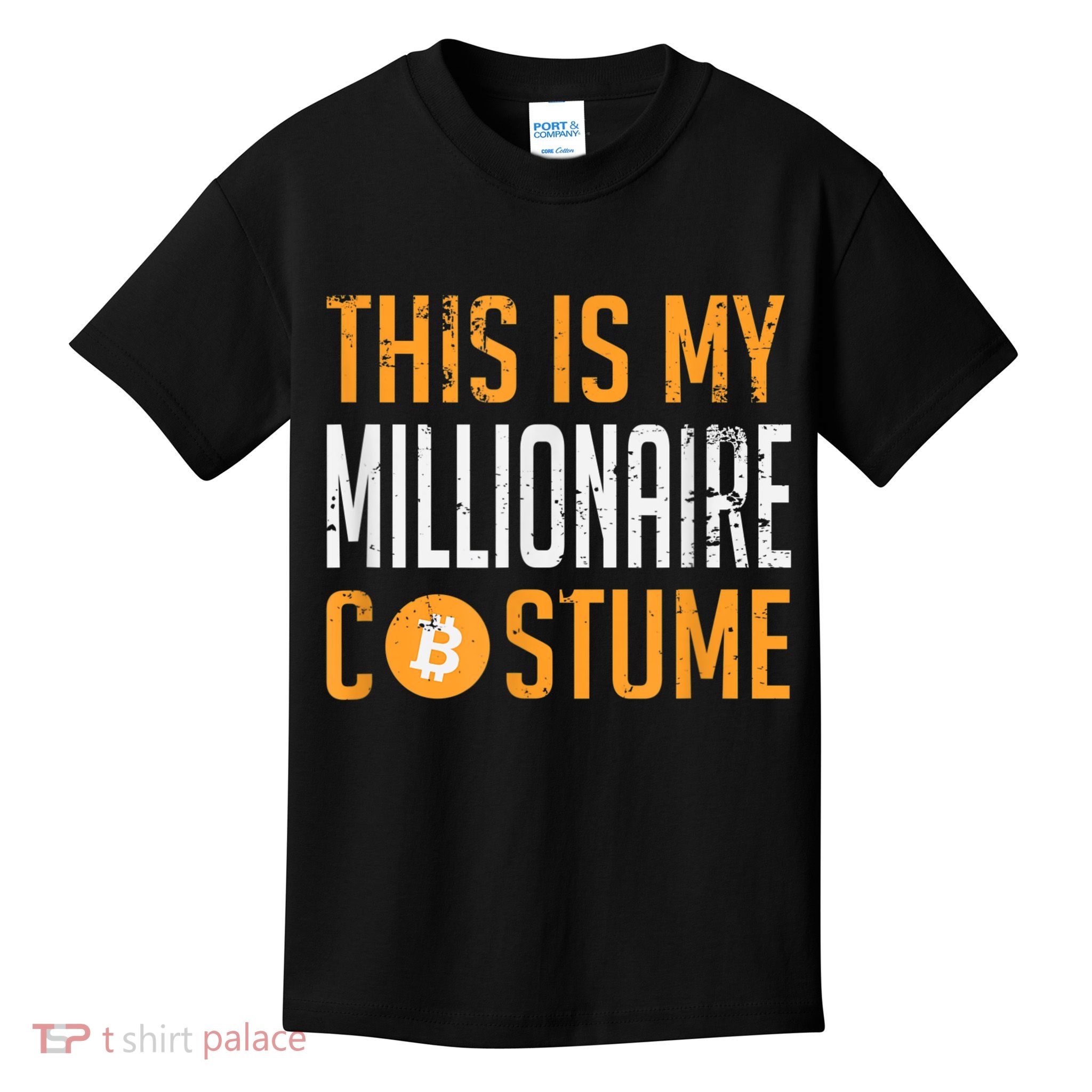 This Is My Millionaire Bitcoin Costume Halloween Kids T-Shirt
