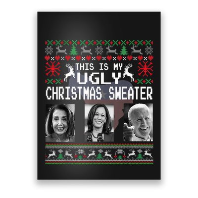 This Is My Ugly Christmas Anti Biden Xmas Pajamas Sweater Poster