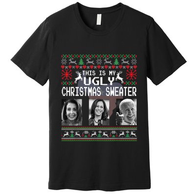 This Is My Ugly Christmas Anti Biden Xmas Pajamas Sweater Premium T-Shirt