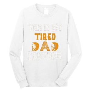 This Is My Tired Dad Halloween Costume For Family Matching Long Sleeve Shirt