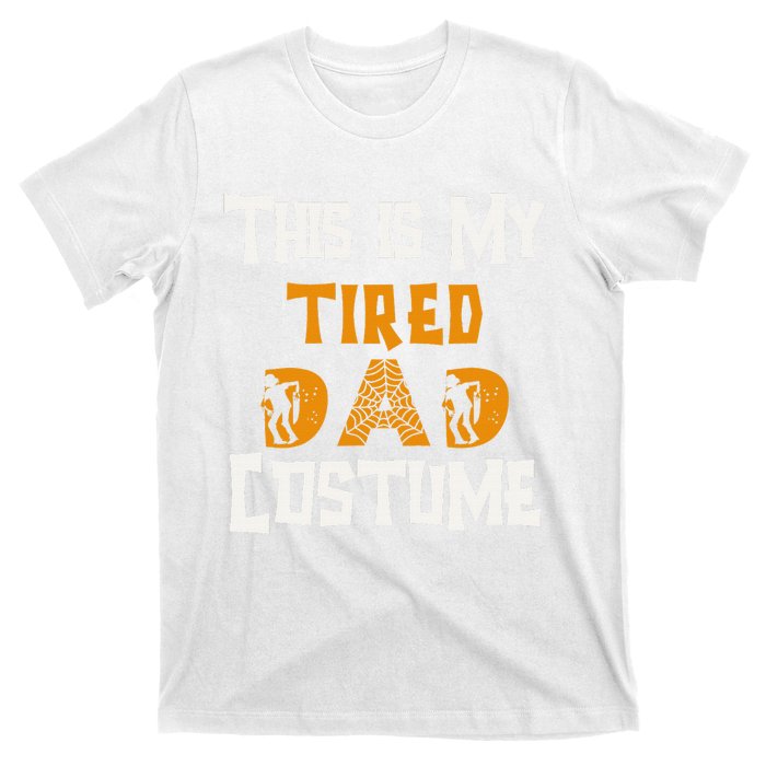 This Is My Tired Dad Halloween Costume For Family Matching T-Shirt