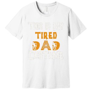 This Is My Tired Dad Halloween Costume For Family Matching Premium T-Shirt