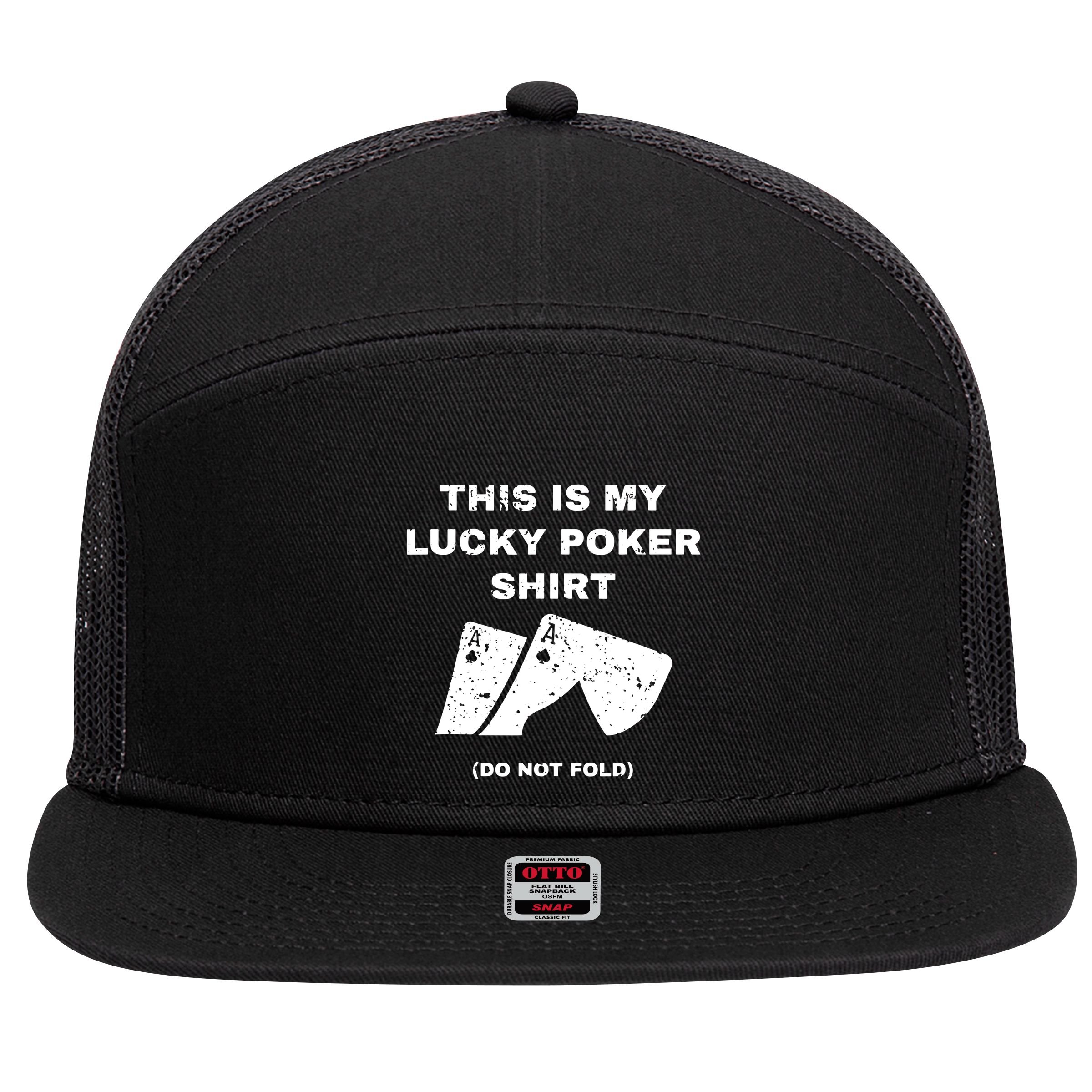 This Is My Lucky Poker Do Not Wash 7 Panel Mesh Trucker Snapback Hat