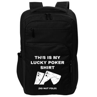 This Is My Lucky Poker Do Not Wash Impact Tech Backpack