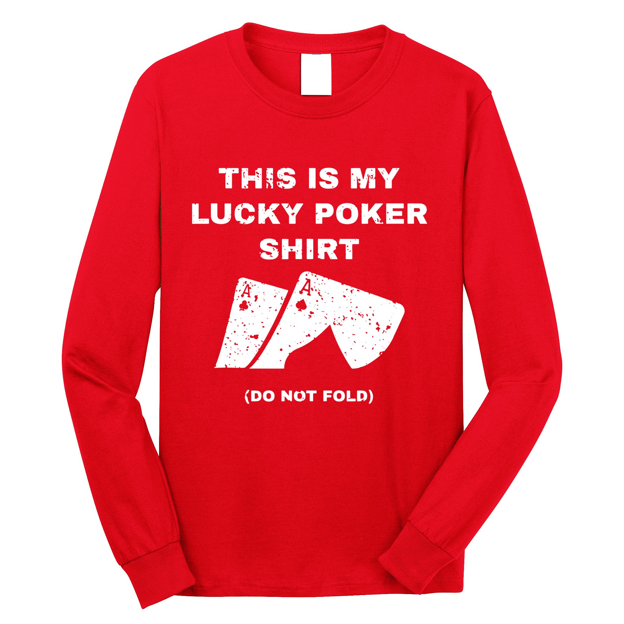This Is My Lucky Poker Do Not Wash Long Sleeve Shirt